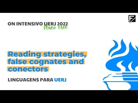 Thumbnail da aula: [ON INTENSIVO UERJ 2021] Inglês: Reading Strategies, False Cognates and Connectors