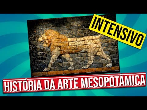 Thumbnail da aula: A ARTE MESOPOTÂMICA