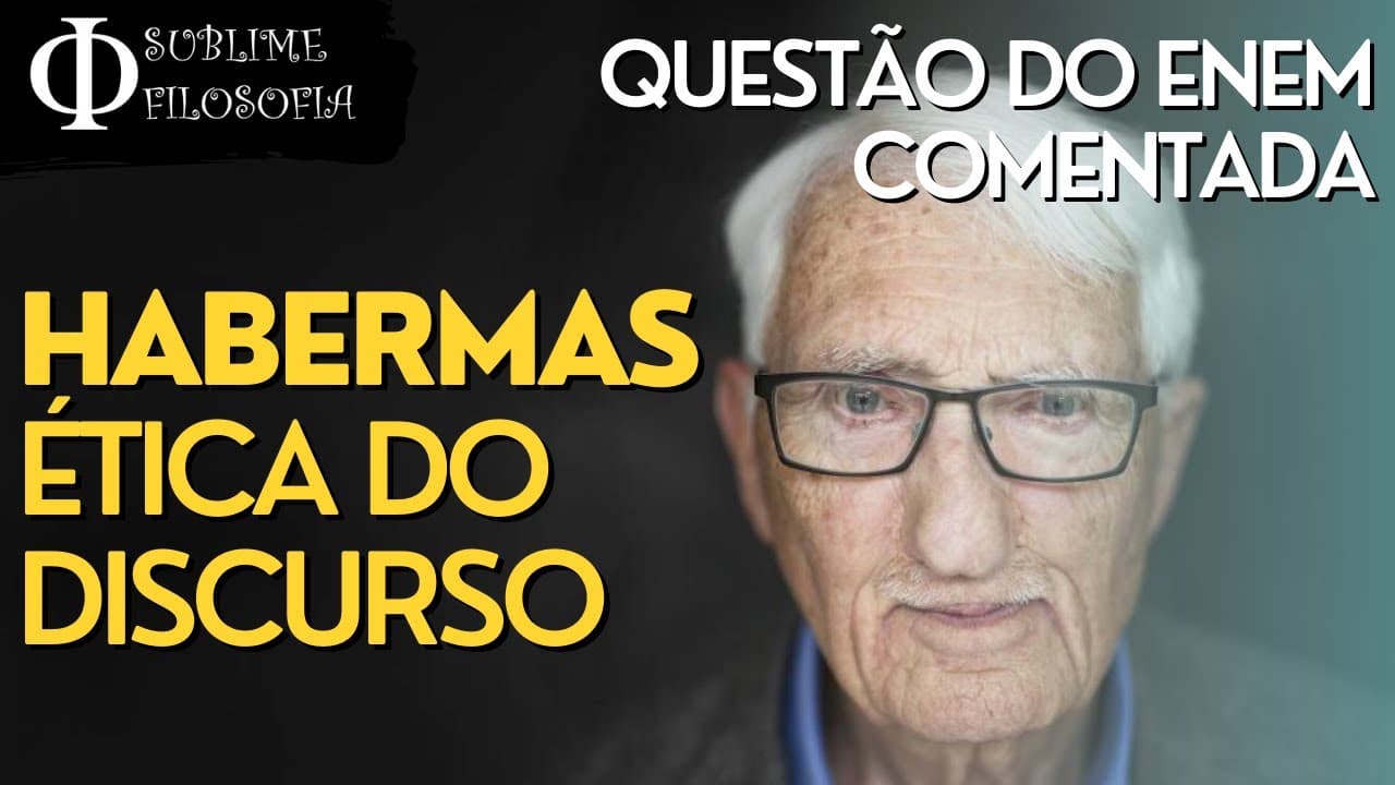 Thumbnail: Habermas - Ética do Discurso - Questão do ENEM comentada - Sublime Corte