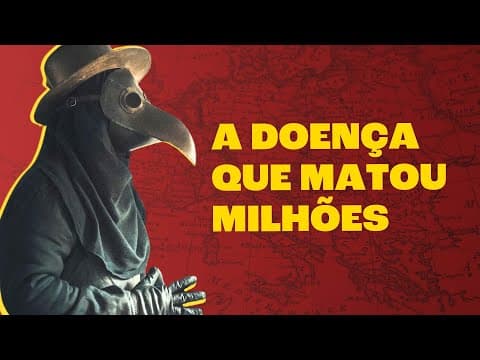 Thumbnail da aula: PESTE NEGRA: A Pandemia que Mudou Tudo