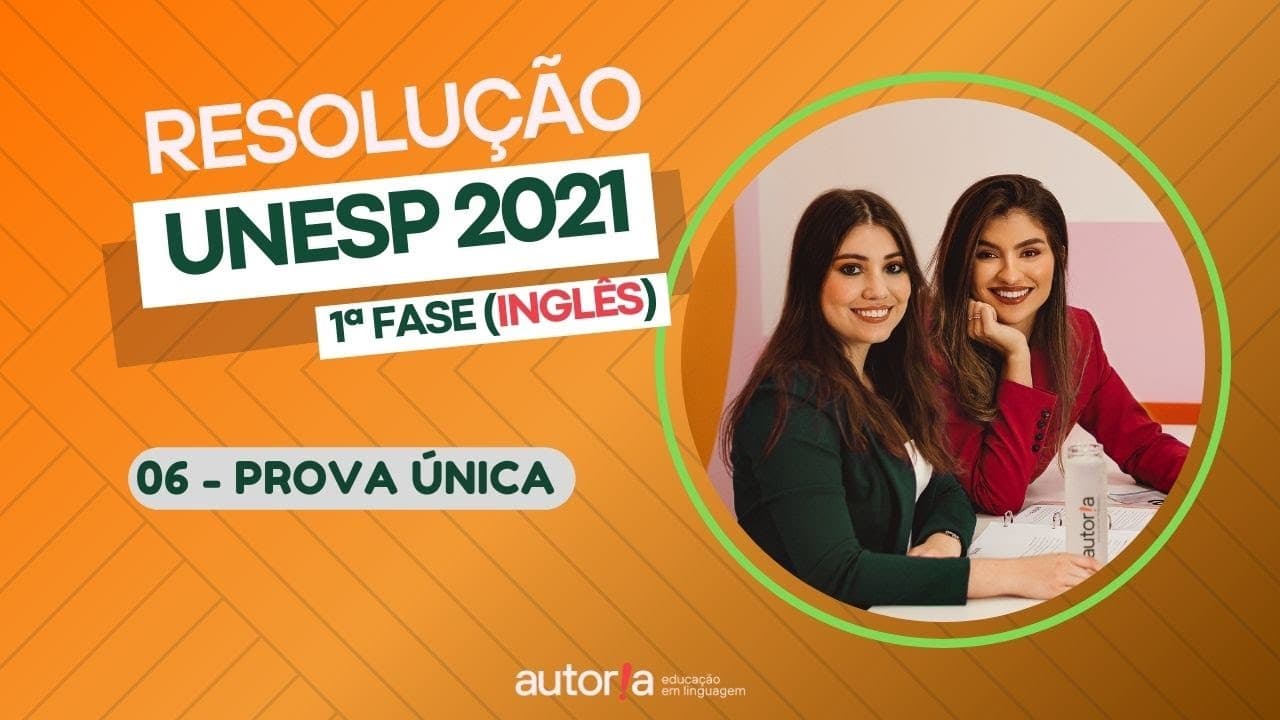 Thumbnail: Resolução UNESP 2021 (1ª fase) - Autoria Linguagem - Questão 06 | Linguagens, prova única