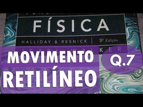 Thumbnail da aula: Movimento Retilineo - Halliday - Questão Resolvida 7