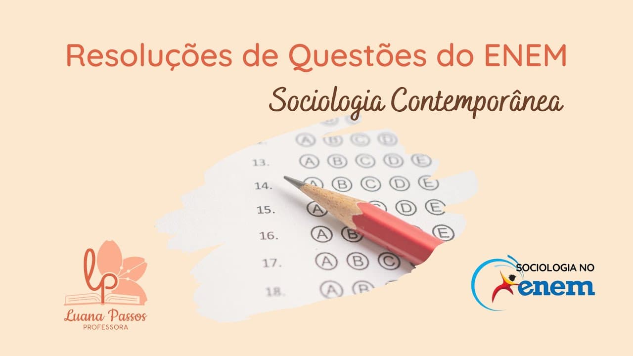 Thumbnail: Sociologia no ENEM: Resolução de questões de "Sociologia Contemporânea"