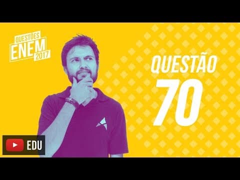 Thumbnail da aula: Enem 2017 - Ciências Humanas | Questão 70 (Caderno Amarelo)