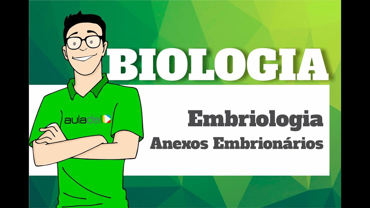Thumbnail: Biologia - Embriologia: Anexos embrionarios
