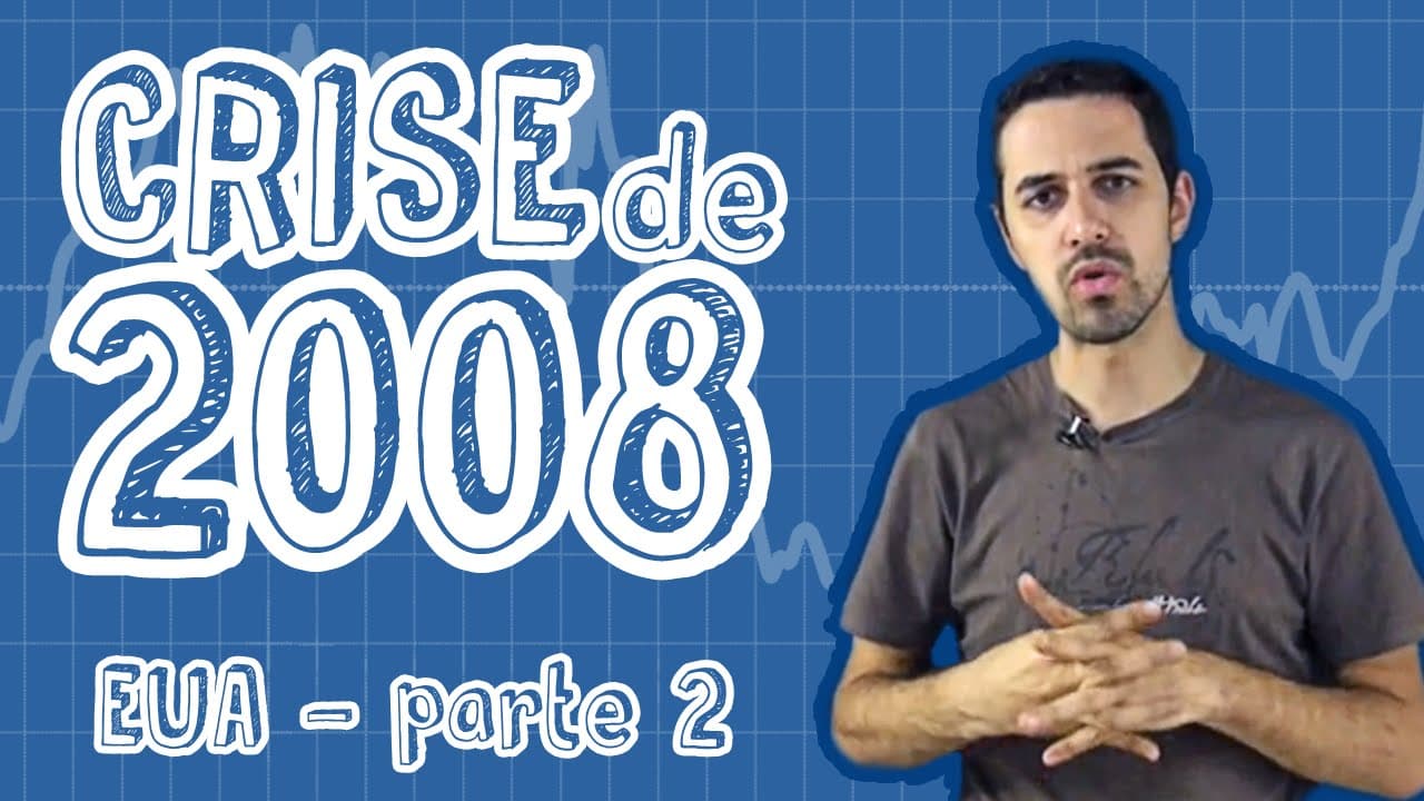 Thumbnail: Atualidades - Crise de 2008- EUA (Parte 2)