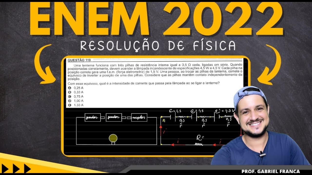 Thumbnail: Enem 2022 - ELTRODINÂMICA - Uma lanterna funciona com três pilhas de resistência interna igual a