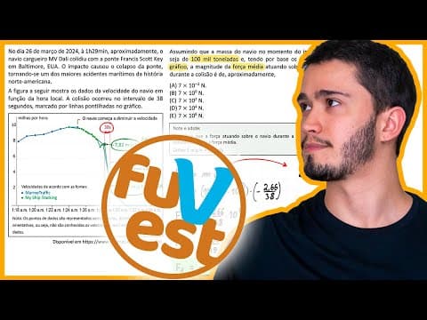 Thumbnail da aula: Fuvest 2025 - No dia 26 de março de 2024, à 1h29min, aproximadamente, o navio cargueiro MV Dali coli