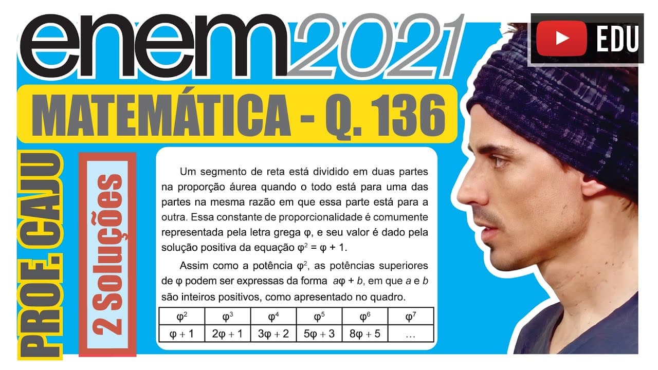Thumbnail: [ENEM 2021] 136 📘 RAZÃO E PROPORÇÃO Um segmento de reta está dividido em duas partes na proporção