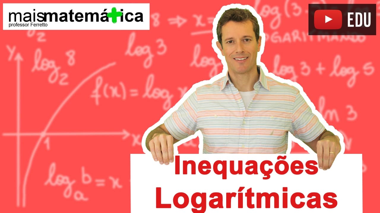 Thumbnail: Inequações Logarítmicas (Aula 14 de 14)