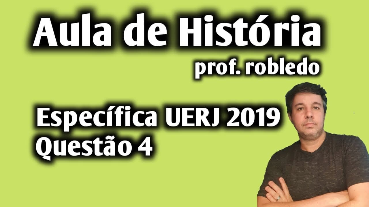 Thumbnail: Aula de História: Específica UERJ 2019