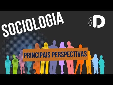 Thumbnail da aula: Principais Perspectivas Sociológicas - Sociologia - Preparatório Enem