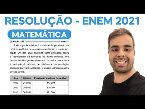 Thumbnail da aula: ENEM 2021 –A demografia médica é o estudo da população de médicos no Brasil nos aspectos qualitativo