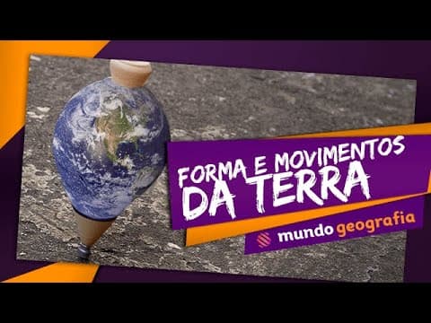 Thumbnail da aula: 🌎 Terra (2/6): Forma e Movimentos da Terra - Geografia - ENEM