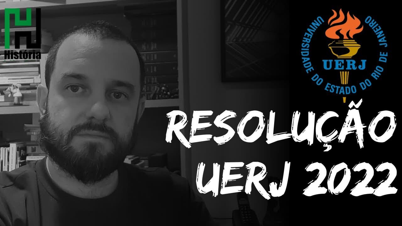 Thumbnail: Resolução: UERJ 2022 | História (Grabarito Comentado)