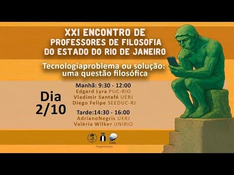 Thumbnail da aula: Tecnologia problema ou solução: uma questão filosófica.
