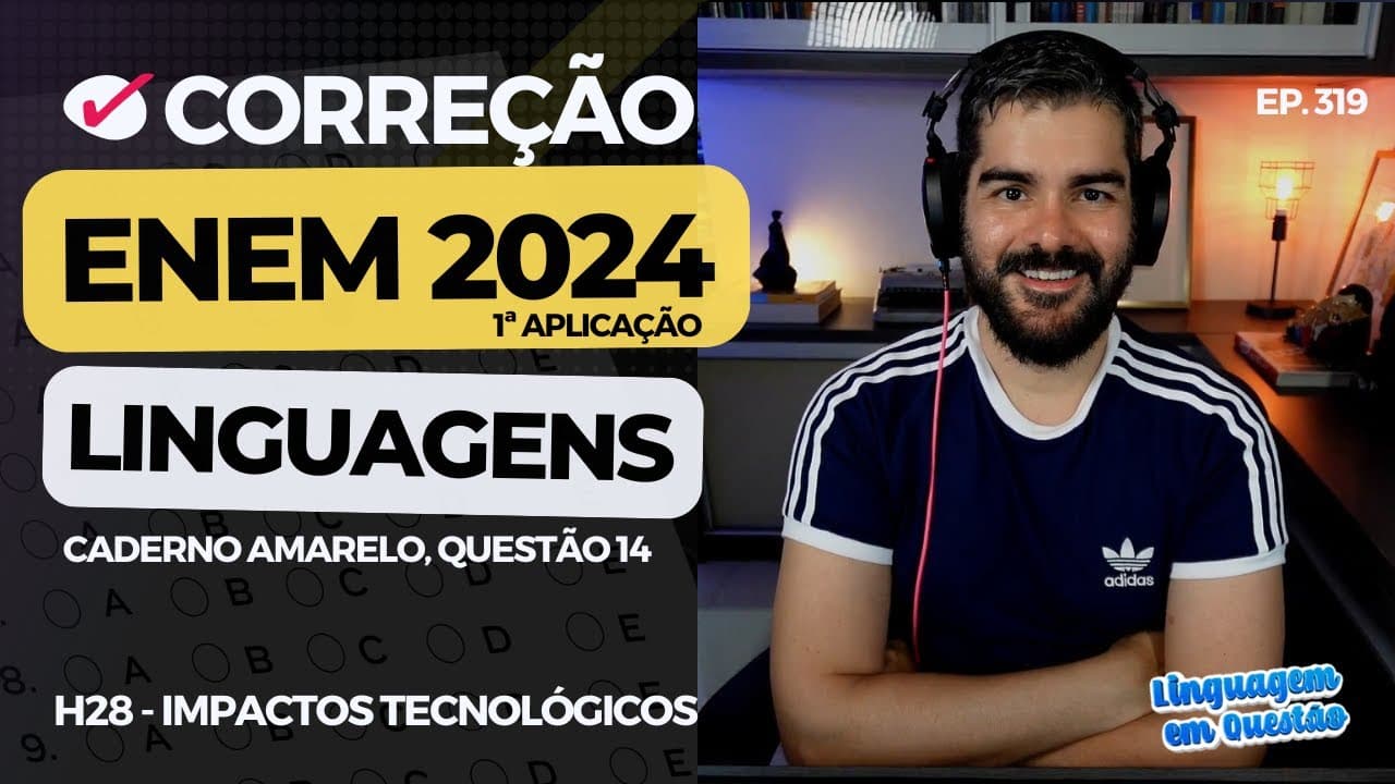 Thumbnail: ENEM 2024 1ª aplicação: LINKLADO: Teclado amazônico (H28 | Impactos das TICs | Amarelo, 14) #319
