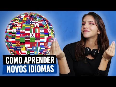 Thumbnail da aula: COMO APRENDER NOVOS IDIOMAS E FICAR FLUENTE! (Débora Aladim)