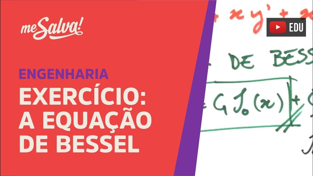 Thumbnail: Me Salva! EDO14.1 - Exercício Resolvido: A Equação de Bessel - Equações Diferenciais