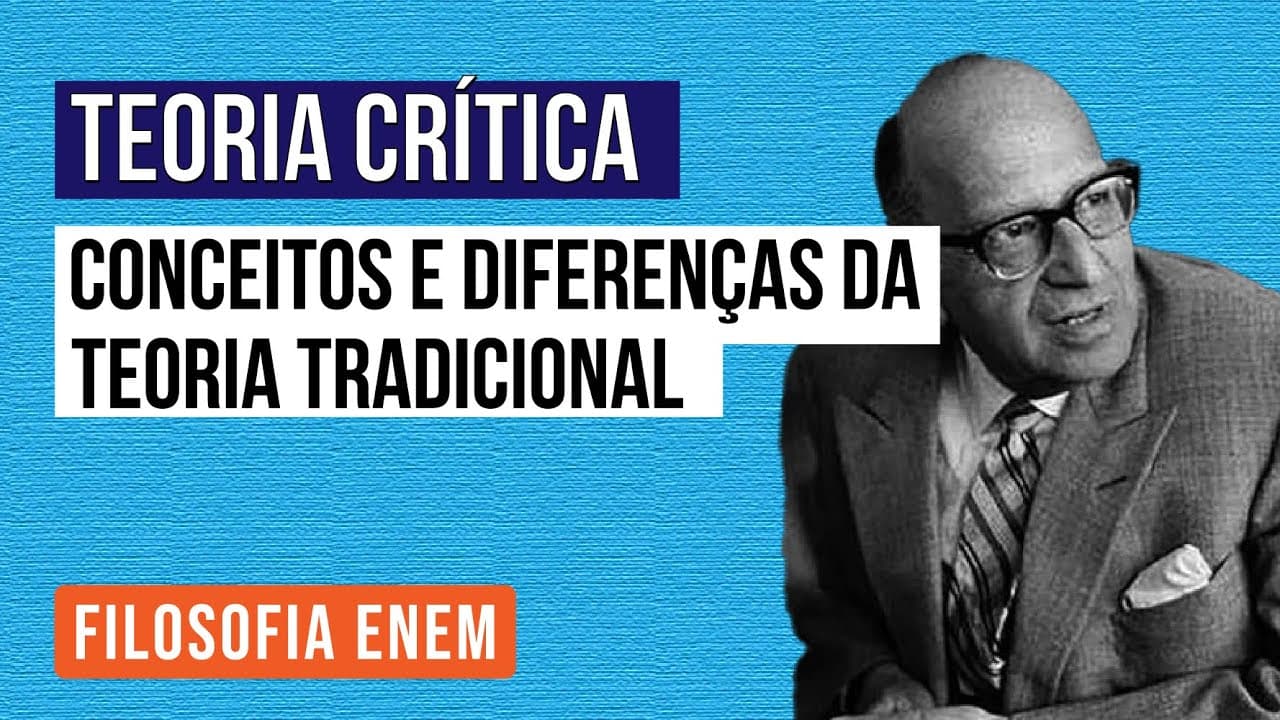 Thumbnail: TEORIA CRÍTICA: conceitos e diferenças da Teoria Tradicional | Filosofia para o Enem | Ernani Júnior