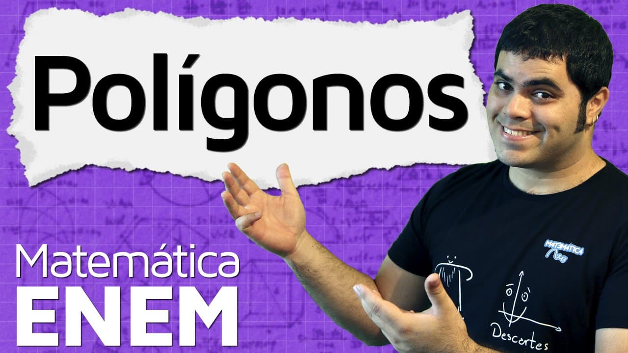 Thumbnail: Introdução aos Polígonos - Soma dos Ângulos e Número de Diagonais | Matemática do ENEM
