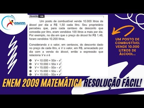 Thumbnail da aula: RESOLUÇÃO FÁCIL ENEM 2009 Matemática - Um posto de combustível vende 10.000 litros... Andrey Estevam