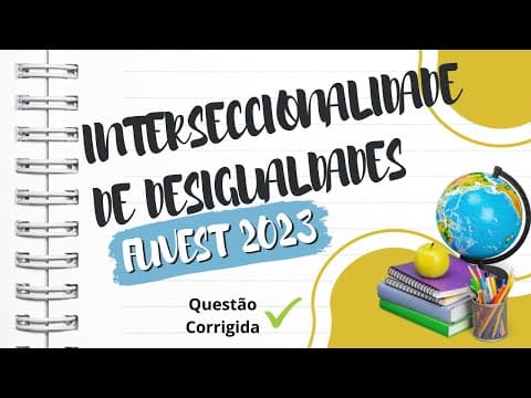 Thumbnail da aula: Interseccionalidade de desigualdades de Kimberlé Crenshaw na Fuvest 2023 - Correção da Questão