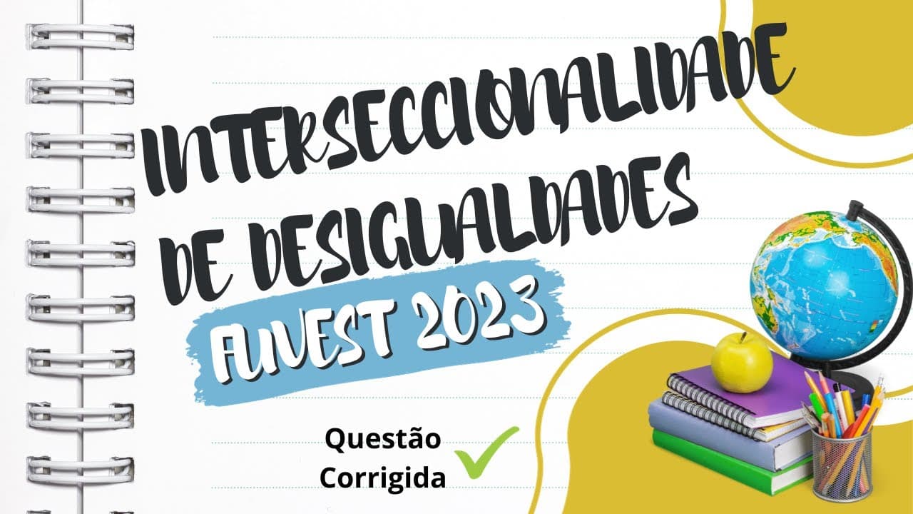 Thumbnail: Interseccionalidade de desigualdades de Kimberlé Crenshaw na Fuvest 2023 - Correção da Questão