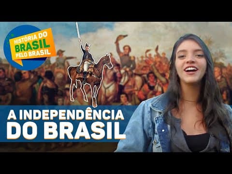 Thumbnail da aula: INDEPENDÊNCIA DO BRASIL EM 1822 - HISTÓRIA DO BRASIL PELO BRASIL Ep.9 (Débora Aladim)