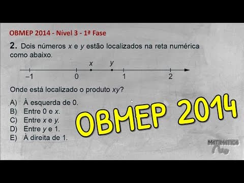 Thumbnail da aula: LOCALIZAÇÃO NA RETA NUMÉRICA DO PRODUTO ENTRE DOIS DECIMAIS XY - OBMEP 2014 - Nível 3 - 1ª Fase