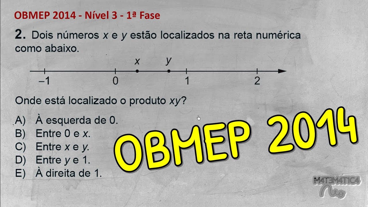 Thumbnail: LOCALIZAÇÃO NA RETA NUMÉRICA DO PRODUTO ENTRE DOIS DECIMAIS XY - OBMEP 2014 - Nível 3 - 1ª Fase