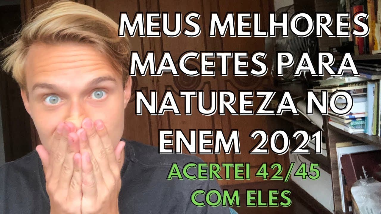 Thumbnail: Macetes para CIÊNCIAS DA NATUREZA no ENEM 2021