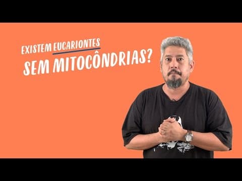 Thumbnail da aula: Dose de Atualidades 2016: Existem Eucariontes sem mitocôndrias?