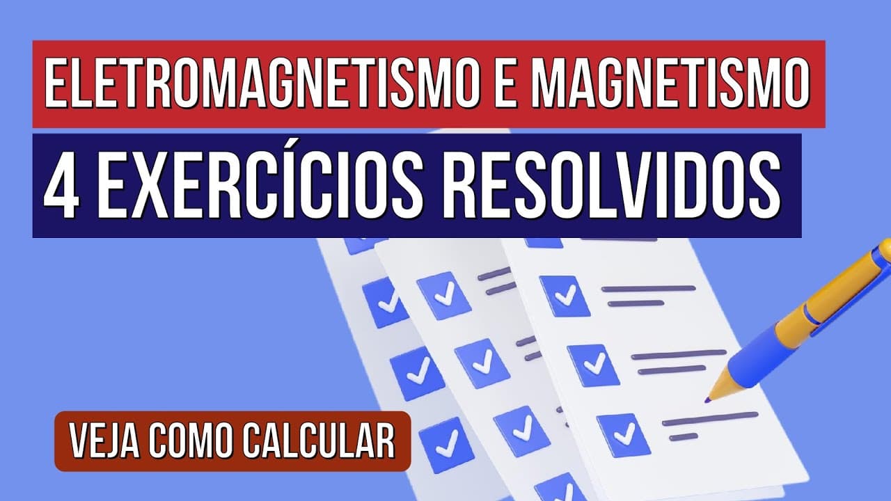 Thumbnail: ELETROMAGNETISMO E MAGNETISMO: 4 exercícios resolvidos | Física para o Enem | Flaverson Batista