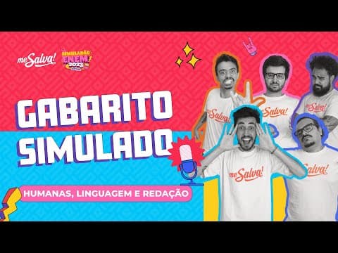 Thumbnail da aula: GABARITO | Humanas, Linguagens e Redação | SIMULADÃO ENEM 2023 Me Salva!