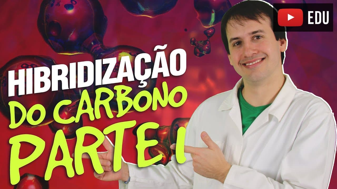 Thumbnail: 3. Introdução a Química Orgânica: Hibridização do Carbono (Aula 3/4) [Química Orgânica]