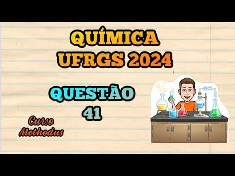 Thumbnail da aula: Questão 41 de 2024 prova de Química UFRGS - Quando se misturam 30 mL de uma solução 0,80 mol 𝐿