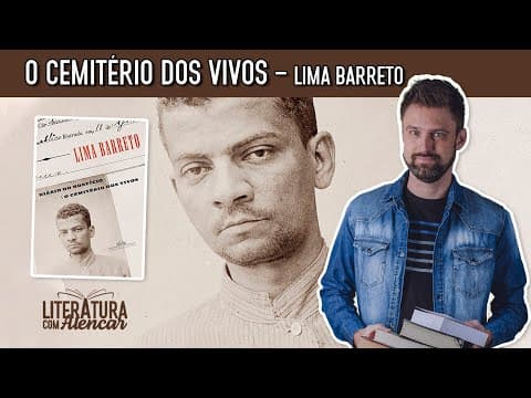 Thumbnail da aula: O CEMITÉRIO DOS VIVOS - Lima Barreto | Resumo e comentários