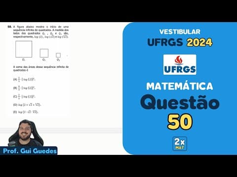 Thumbnail da aula: Resolução Matemática UFRGS 2024 - Questão 50 | Matemática em Dobro