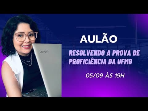 Thumbnail da aula: Resolvendo a prova de proficiência da UFMG