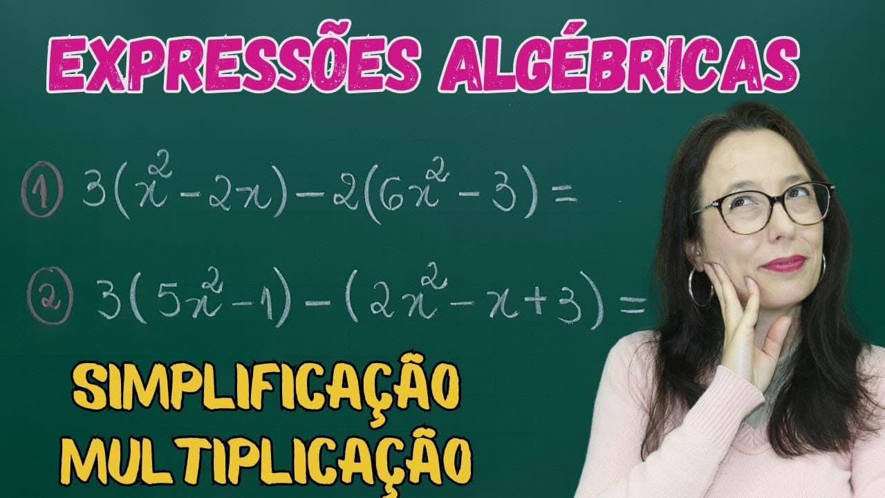 Thumbnail: EXPRESSÃO ALGÉBRICA - MULTIPLICAÇÃO DE EXPRESSÃO ALGÉBRICA - SIMPLIFICAÇÃO - Professora Angela