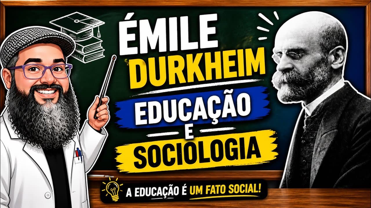 Thumbnail: Émile Durkheim | Educação e Sociologia