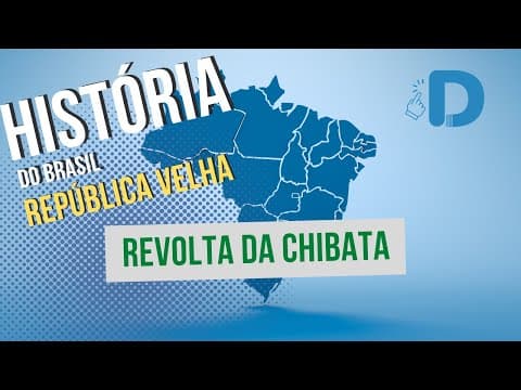 Thumbnail da aula: A Revolta Da Chibata - República Velha - História do Brasil - Preparatório Enem