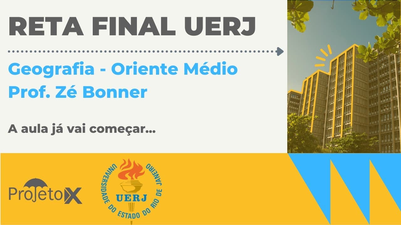 Thumbnail: Ao Vivo 🎥 RETA FINAL UERJ | Geografia - Oriente Médio - Prof. Zé Bonner