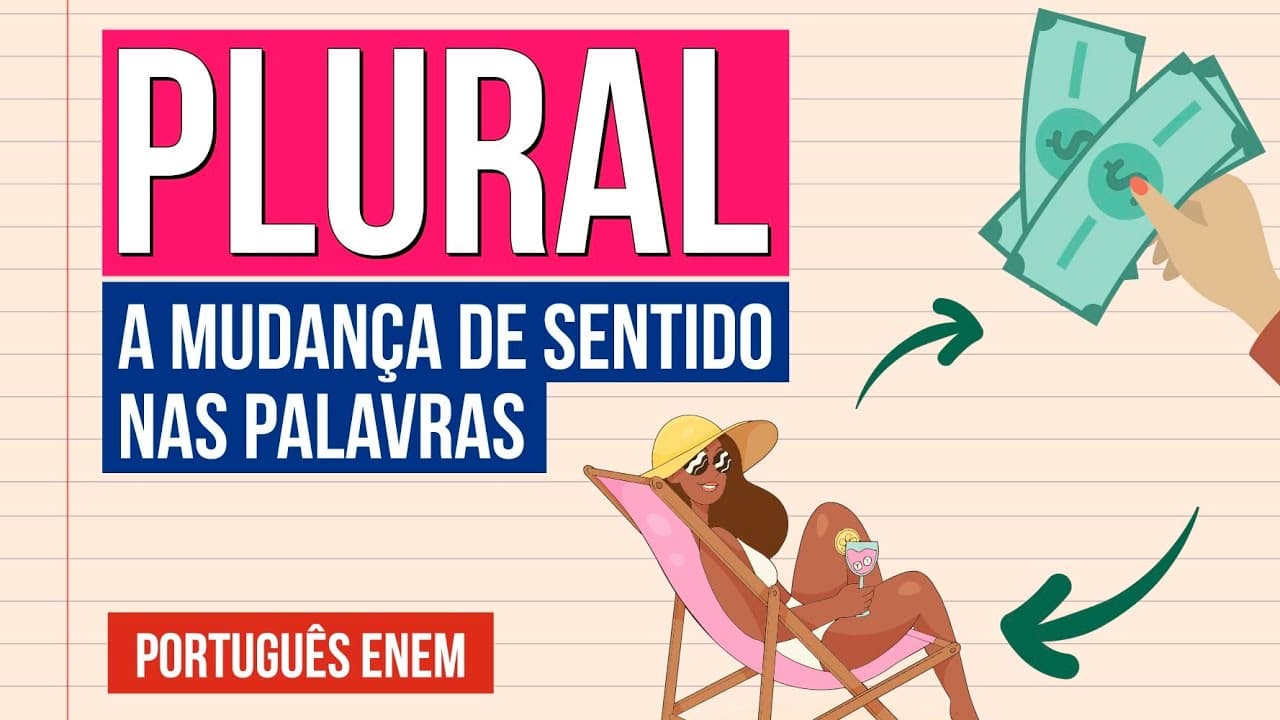 Thumbnail: PLURAL: a mudança de sentido nas palavras | Português para o Enem | Mercedes Prado Bonorino