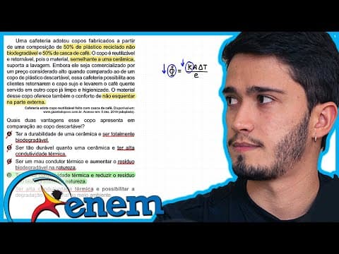 Thumbnail da aula: ENEM 2023 - Uma cafeteria adotou copos fabricados a partir de uma composição de 50% de plástico reci
