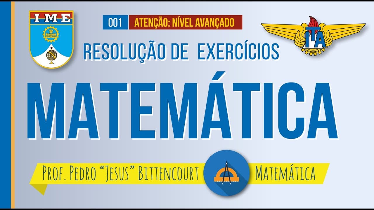 Thumbnail: RESOLUÇÃO DE EXERCÍCIOS ITA/IME: PARTE 1 | MATEMÁTICA | prof. Jesus