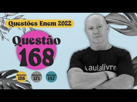 Thumbnail da aula: ENEM 2022 I Razão, proporção e porcetagem I Questão 168
