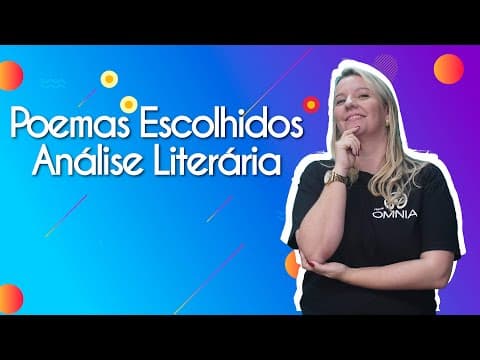 Thumbnail da aula: Poemas Escolhidos | Análise Literária [Fuvest] - Brasil Escola