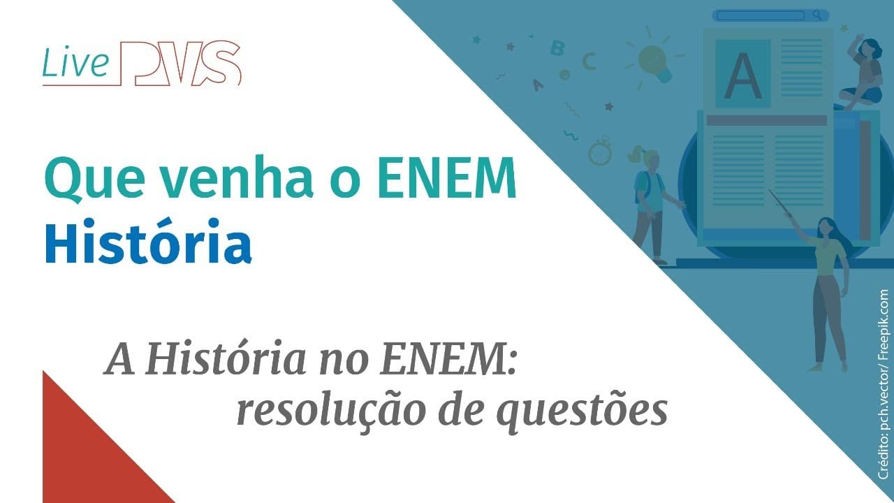 Thumbnail: Que venha o ENEM! História - A História no ENEM: resolução de questões